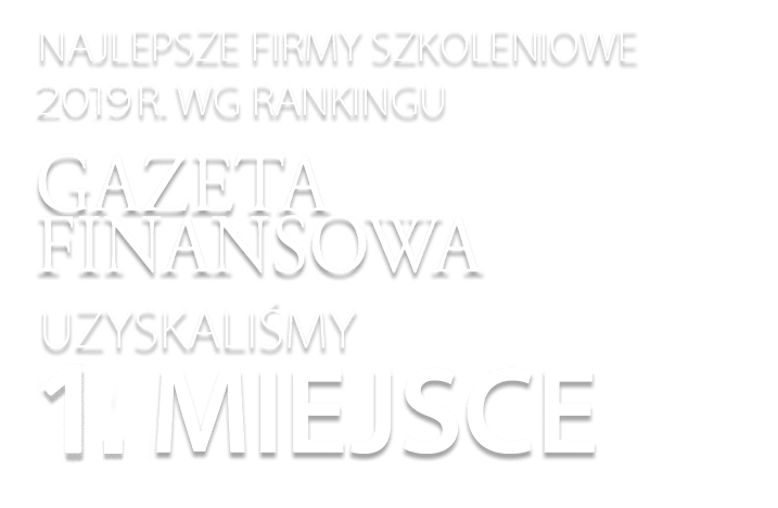 1. Miejsce w rankingu Gazety Finansowej - Najlepsze Firmy Szkoleniowe 1. Miejsce w rankingu Gazety Finansowej - Najlepsze firmy szkoleniowe