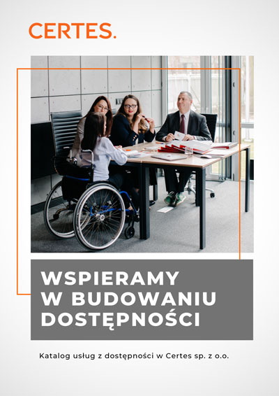 Plik do pobrania: Wspieramy w budowaniu dostępności, katalog usług z dostępności w Certes sp. z o.o.